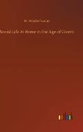 Social Life At Rome in the Age of Cicero