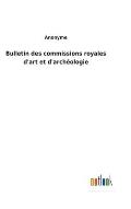 Bulletin des commissions royales d'art et d'arch?ologie