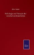 Pathologie und Therapie der venerischen Krankheiten