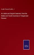 An Italian and English Grammar, from the Italian and French Grammar of Vergani and Piranesi