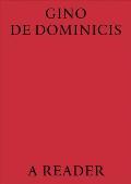 Gino de Dominicis: A Reader