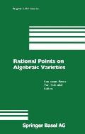 Rational Points on Algebraic Varieties: Zweite, Aktualisierte Und Erweiterte Auflage