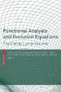Functional Analysis and Evolution Equations: The G?nter Lumer Volume
