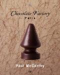 Paul McCarthy Chocolate Factory Paris Volume 2