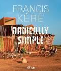 Francis K?r? Radically Simple