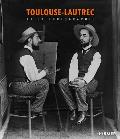 Toulouse-Lautrec: Et La Photographie