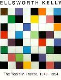 Ellsworth Kelly The Years In France 1948
