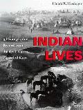 Indian Lives A Photographic Record From