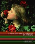 Pre Raphaelite Language of Flowers