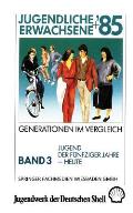 Jugendliche + Erwachsene '85: Generationen Im Vergleich: Band 3: Jugend Der F?nfziger Jahre -- Heute
