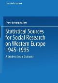 Statistical Sources for Social Research on Western Europe 1945-1995: A Guide to Social Statistics