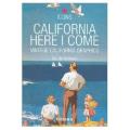 California Here I Come vintage california graphics