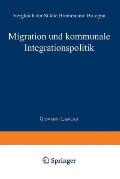 Migration Und Kommunale Integrationspolitik: Vergleich Der St?dte Bremen Und Bologna