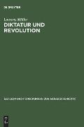 Diktatur Und Revolution: Reformation Und Bauernkrieg in Der Geschichtsschreibung Des 'Dritten Reiches' Und Der DDR