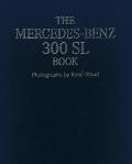 The Mercedes-Benz 300 SL Book Collector's Edition: With on Ice, 28 Photoprint