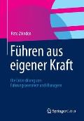 F?hren Aus Eigener Kraft: Die Entwicklung Von F?hrungspersonen Und Managern