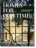 Homes For Our Time Contemporary Houses around the World 40th Anniversary Edition