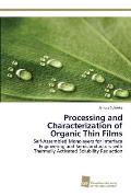 Processing and Characterization of Organic Thin Films