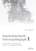 Handw?rterbuch Schemap?dagogik 1: Kommunikation, Charakterkunde, Pr?vention von Beziehungsst?rungen. Mit Online-Materialien