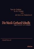 Von der Einheit in der Vielfalt oder der Lust am Subjektiven: Die Musik Gerhard Schedls. dargestellt an seiner Instrumentalmusik