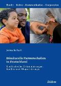 Bikulturelle Partnerschaften in Deutschland. Eine Studie ?ber Diskriminierungen, Konflikte und Alltagserfahrungen