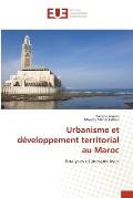 Urbanisme et d?veloppement territorial au Maroc