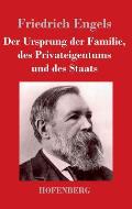 Der Ursprung der Familie, des Privateigentums und des Staats: Im Anschlu? an Lewis H. Morgans Forschungen