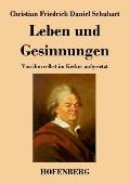 Leben und Gesinnungen: Von ihm selbst im Kerker aufgesetzt