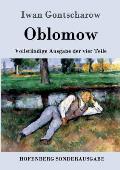 Oblomow: Vollst?ndige Ausgabe der vier Teile