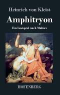 Amphitryon: Ein Lustspiel nach Moli?re