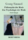 Philosophie der Mode / Zur Psychologie der Mode: Zwei Essays