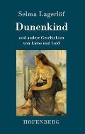 Dunenkind: und andere Geschichten von Liebe und Leid