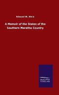 A Memoir of the States of the Southern Maratha Country