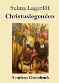 Christuslegenden (Gro?druck)