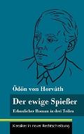 Der ewige Spie?er: Erbaulicher Roman in drei Teilen (Band 135, Klassiker in neuer Rechtschreibung)