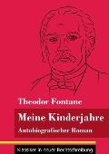 Meine Kinderjahre: Autobiografischer Roman (Band 155, Klassiker in neuer Rechtschreibung)