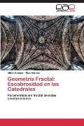 Geometria Fractal: Escabrosidad En Las Catedrales
