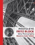 Photo-Eye Fritz Block: New Photography, Modern Color Slides