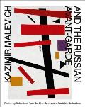 Kazimir Malevich & the Russian Avant Garde Featuring Selections from the Khardziev & Costakis Collections