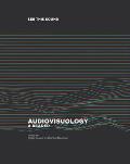 See This Sound: Audiovisuology: A Reader