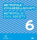 Metropolis No. 6: Civil Society
