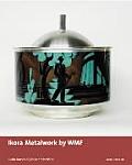 WMF Ikora-Metall/WMF Ikora Metalwork: 1920er Bis 1960er Jahre/From the 1920s to the 1960s
