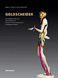 Goldscheider: Firmengeschichte Und Wekverzeichnis Historismus, Jugendstil, Art Deco, 1950er Jahre/History of the Company and Catalog