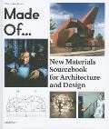 Made of: New Materials Sourcebook for Architecture and Design