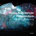 Media Architecture Compendium: Digital Placemaking