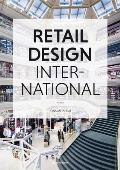 Retail Design International Vol. 2: Components, Spaces, Buildings, Pop-Ups