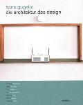 Hans Gugelot - Die Architektur Des Design