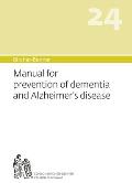 Bircher-Benner Manual Vol. 24: Manual for Prevention of Dementia and Alzheimer's Disease