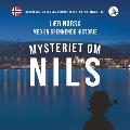 Mysteriet Om Nils LÃ¦r Norsk Med En Spennende Historie Norskkurs for Deg SOM Kan Noe Norsk Fra FÃ¸r NivÃ¥ B1 B2