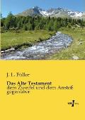 Das Alte Testament: dem Zweifel und dem Ansto? gegen?ber